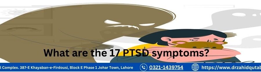 What are the 17 PTSD symptoms