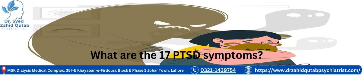 What are the 17 PTSD symptoms