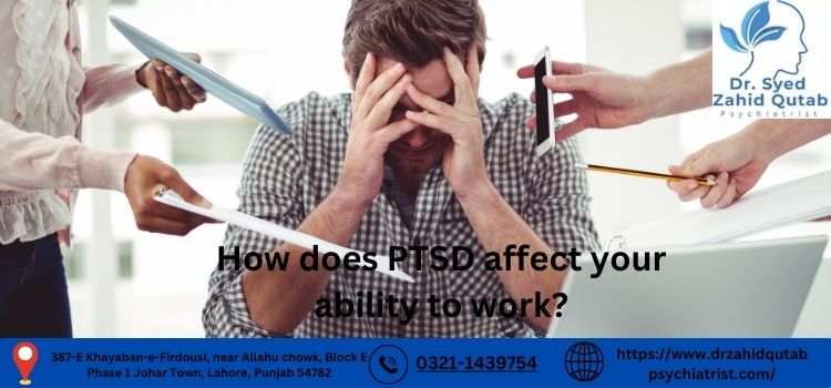 How does PTSD affect your ability to work