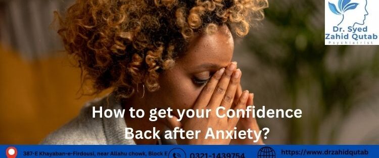 How to get your Confidence Back after Anxiety